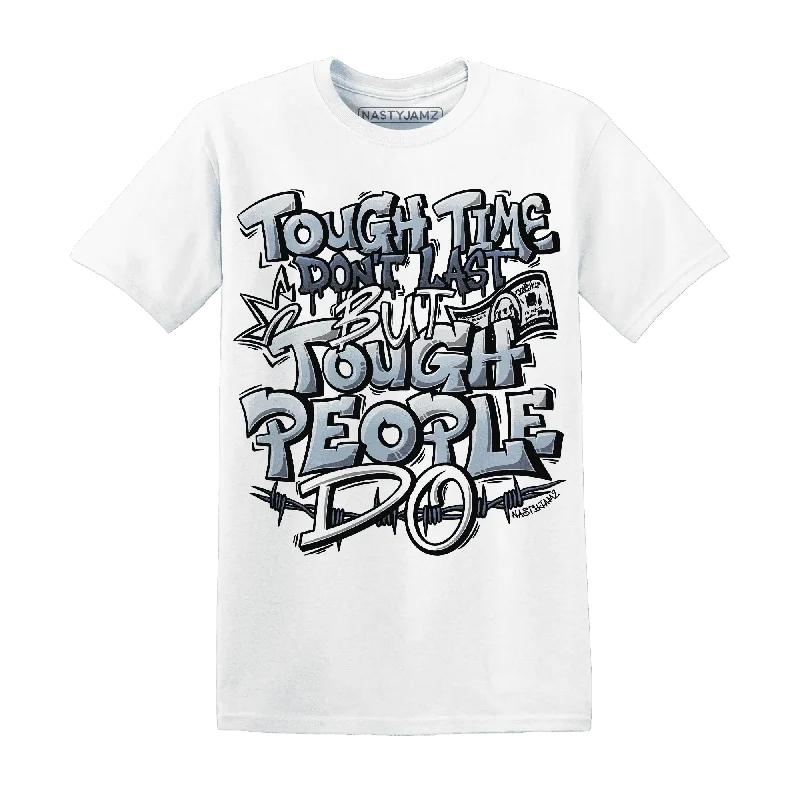 Modern Unisex Streetwear Outfits Style Upgrade NastyJamz Mid Diffused Blue Grey 1s T-Shirt Match Tough People Never Fall